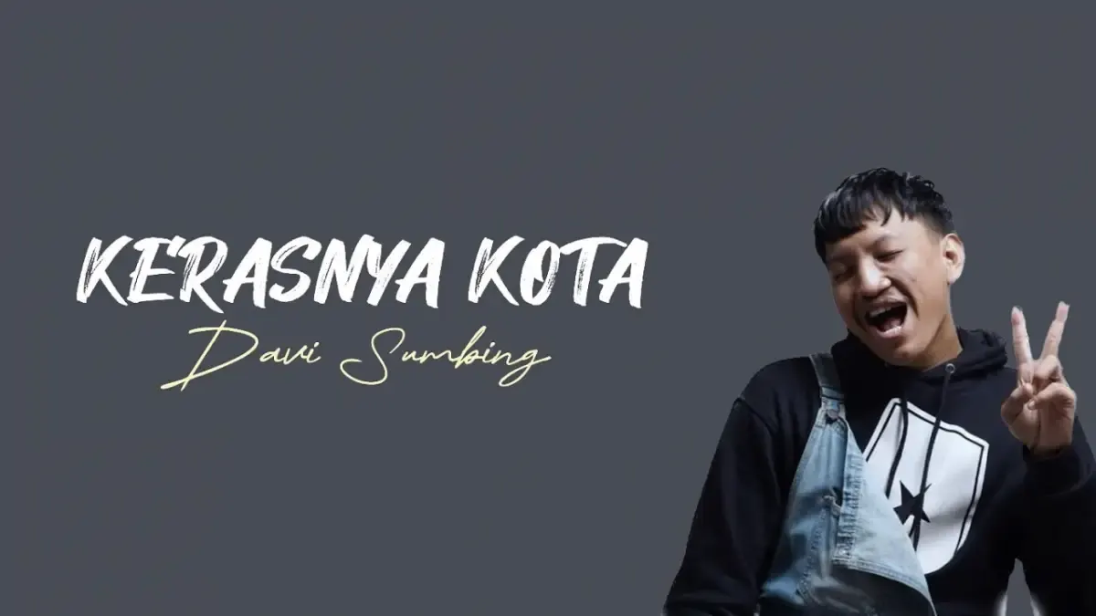 Lirik Lagu Kerasnya Kota yang Dipopulerkan Oleh Davi Siumbing (Sumber : YOUTUBE)
