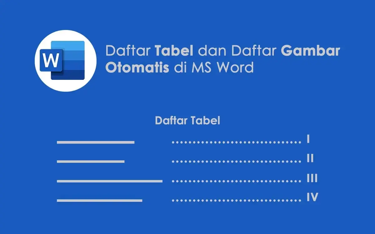 Begini Cara Membuat Daftar Gambar Beserta Tabel di Microsoft Word (Sumber : Pixabay)