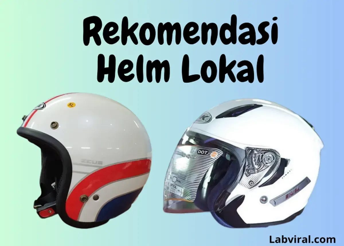 Rekomendasi helm lokal dengan harga terjangkau (Sumber : Labviral.com)