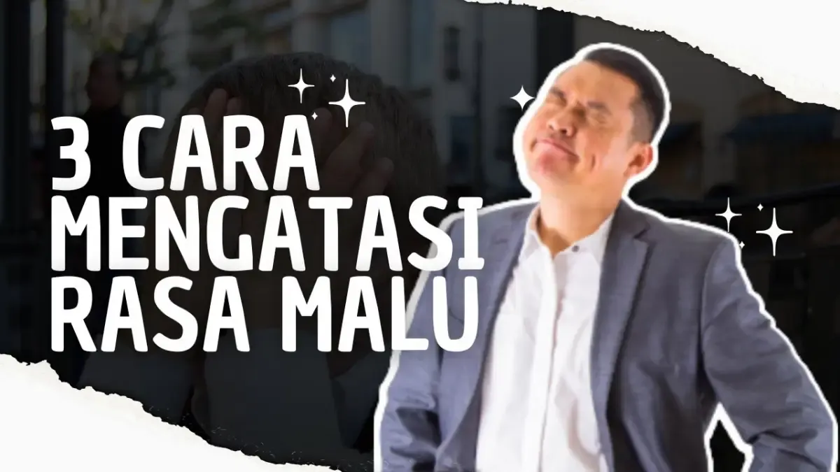 3 Cara Atasi Rasa Malu, Ternyata Sangat Mudah dan Bisa Bikin Percaya Diri Tumbuh Lagi (Sumber : Tangkap Layar Youtube Success Before 30)