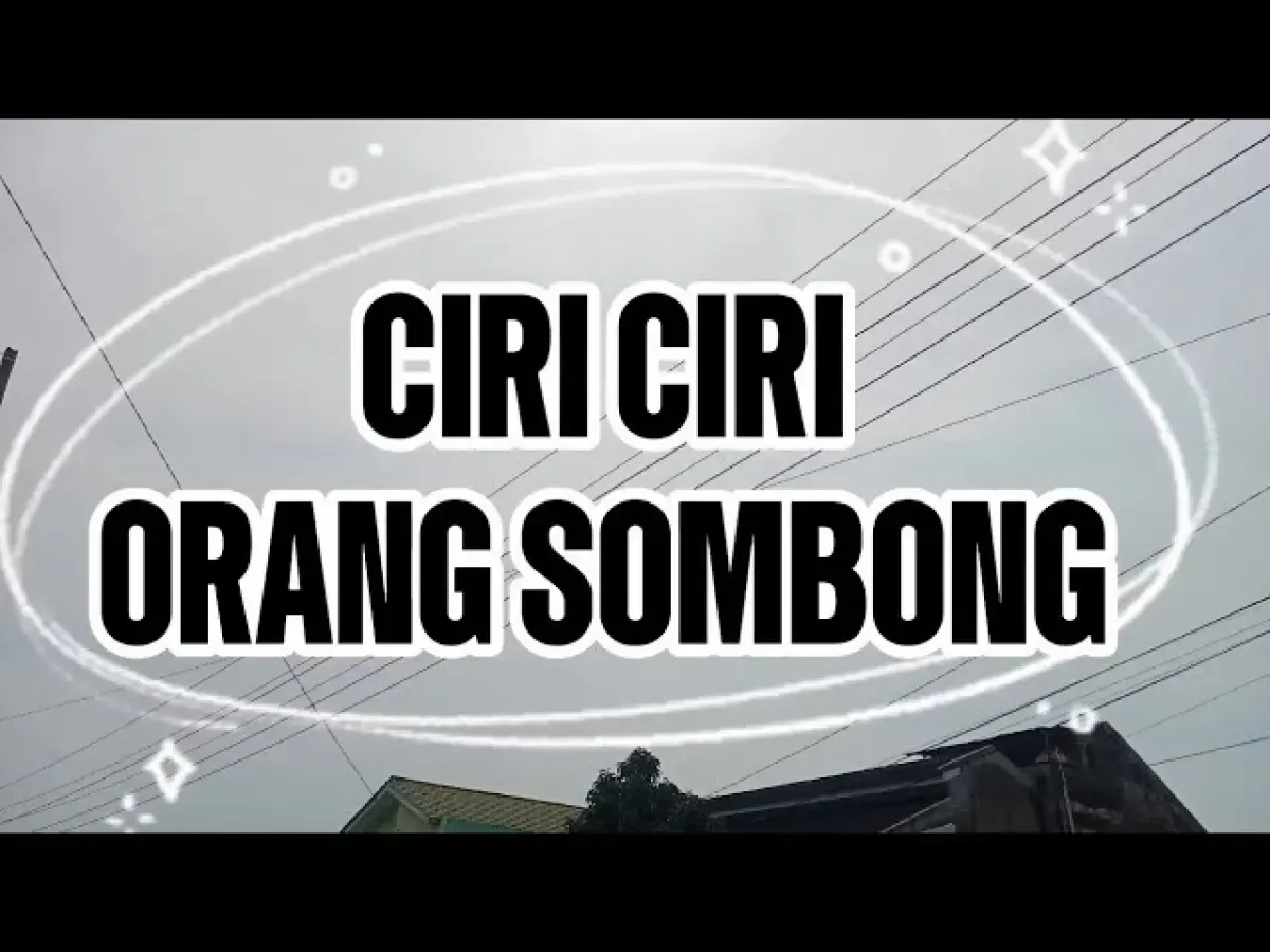 Ilustrasi - ciri-ciri orang sombong (Sumber : Tangkap Layar/Youtube/kata kata bijak)