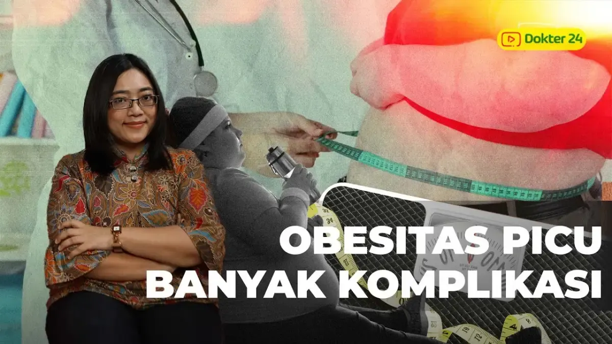 Selain mengganggu penampilan, berat badan berlebih atau obesitas juga dapat mengundang banyak penyakit berbahaya. Ini dia, beberapa dampak negatif dari obesitas (Sumber : Tangkapan Layar Youtube Dokter 24)