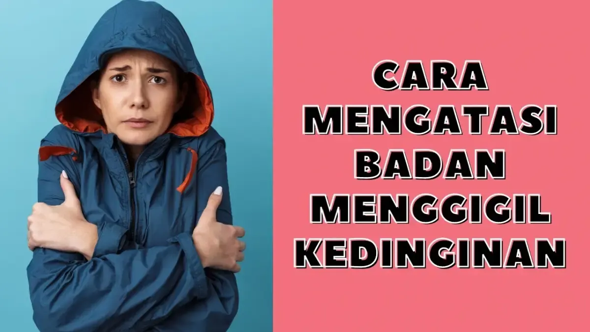 Menggigil dapat ditangani atau diobati dengan beberapa cara, berikut beberapa hal tersebut (Sumber : Tangkapan Layar Youtube Halosehat)