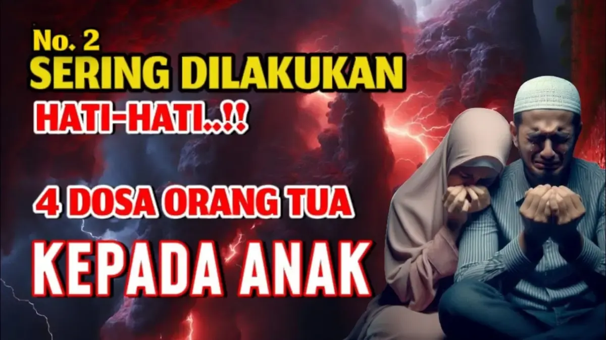 Ilustrasi - dosa orang tua terhadap anak (Sumber : Tangkap Layar/Youtube/HIKMAH STORY)