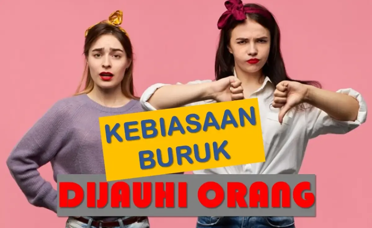 Hindari 6 hal ini agar kamu selalu menjadi pribadi yang menarik dan disukai banyak orang sebagai teman, sahabat dan rekan kerjamu (Sumber : Freepik)