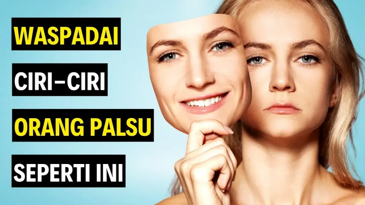 Perhatikanlah ciri-ciri orang yang berpura-pura baik berikut ini, sehingga kamu bisa mengenal dan menghindari menjalin hubungan dengannya (Sumber : Tangkapan Layar Youtube Calon Psikolog)
