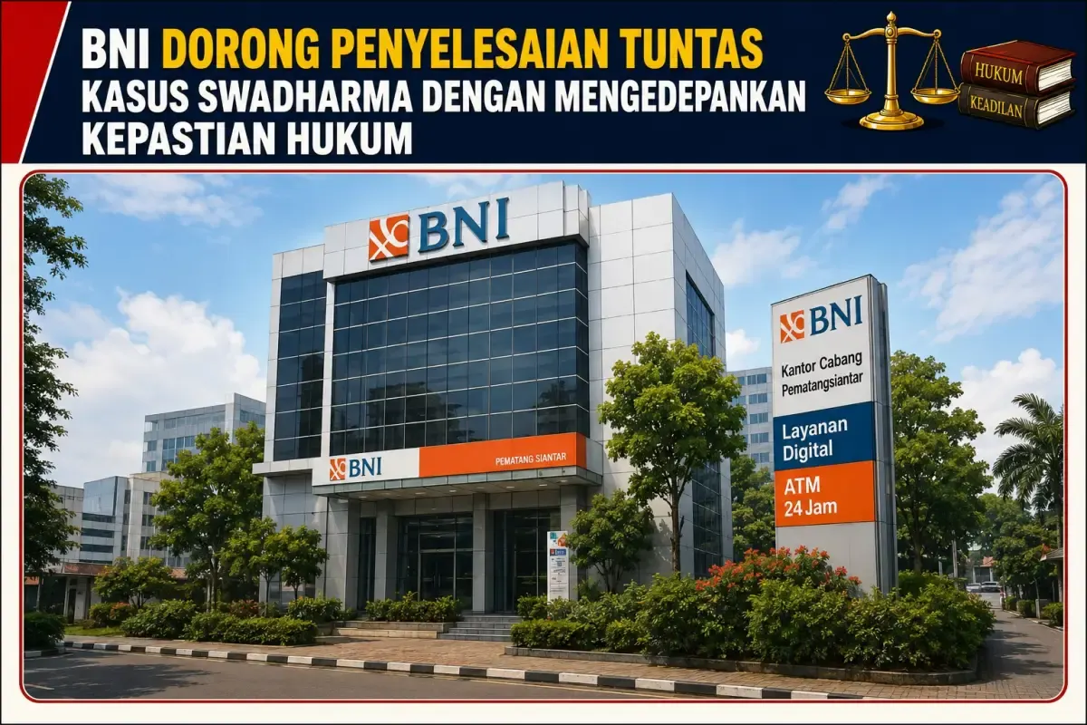 BNI Kedepankan Itikad Baik Selesaikan Kasus Swadharma Sesuai Putusan Pengadilan (Sumber : dok.Istimewa)