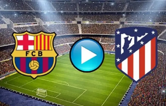 Head To Head dan Prediksi Barcelona vs Atletico Madrid: Misi Blaugrana Jaga Puncak Klasemen