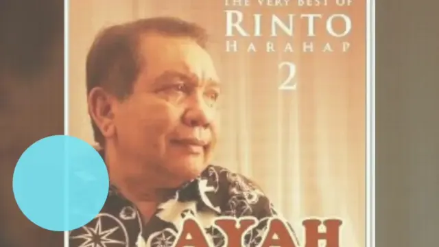 Lirik Lagu Ayah Rinto Harahap Tentang Anak yang Ditinggal Sang Ayah