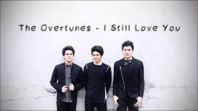 Lirik Lagu I Still Love You TheOvertunes yang Sarat Makna