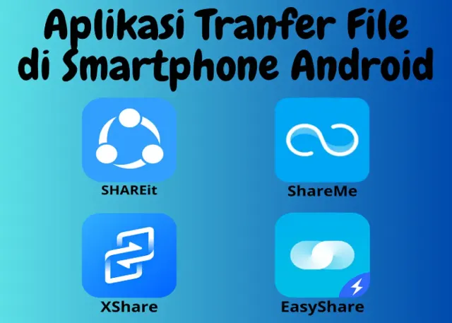 Sederet Aplikasi Berbagi File Terpopuler di Android yang Bisa Kamu Coba!