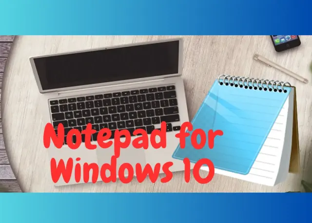 Cara Mengatasi Notepad yang Tidak Bisa Dibuka di Windows 10