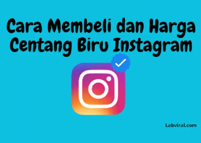 Begini Cara Beli Centang Biru Instagram Beserta Harganya