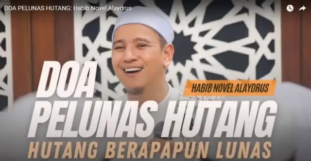 Jarang Diketahui, Ini Doa Pelunas Hutang Paling Ampuh, Habib Novel Alaydrus Beri Penjelasan Lengkap!
