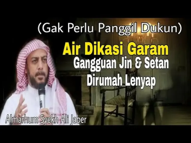 Cara Ampuh Mengusir Jin dari Syekh Ali Jaber. Cukup Taburkan Benda dan Doa ini, Gak Perlu Panggil Dukun, Kamu Bisa Lakukan Sendiri