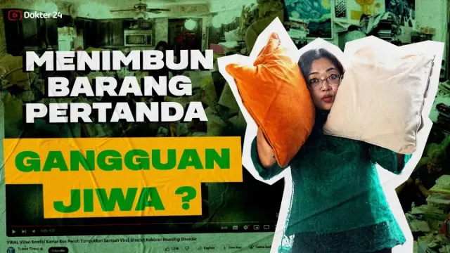 Suka Timbun Barang Bekas hingga Sampah di Kamar Tidur, Mari Mengenal Gejala, Penyebab dan Cara Sembuhkan Hoarding Disorder