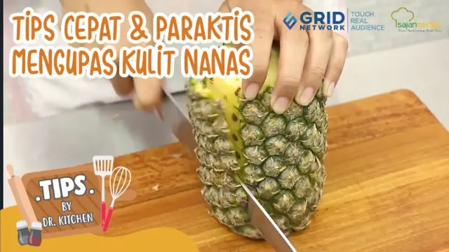 Cara Mengupas Kulit Nanas dengan Cepat dan Nggak Bikin Berantakan, Salah Satunya Ternyata Pakai Cara ini