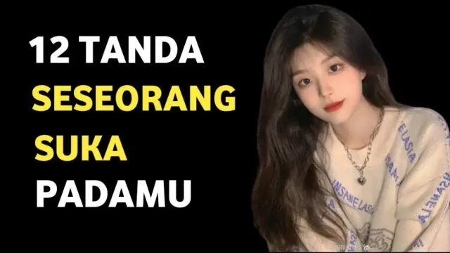 Berbahagialah, Ini 12 Ciri-ciri Wanita yang Suka Padamu, Sudah Saatnya Kamu Peka!