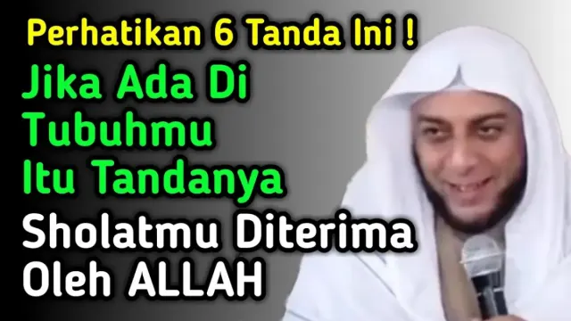 Jangan Sepelekan, Ini 6 Tanda Sholatmu Akan Diterima Allah