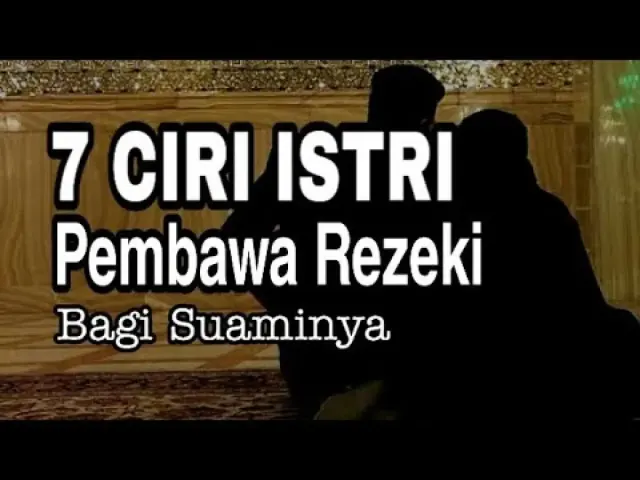 7 Ciri-ciri Istri Pembawa Rezeki, Hanya Wanita Tertentu Saja yang Masuk Kriteria